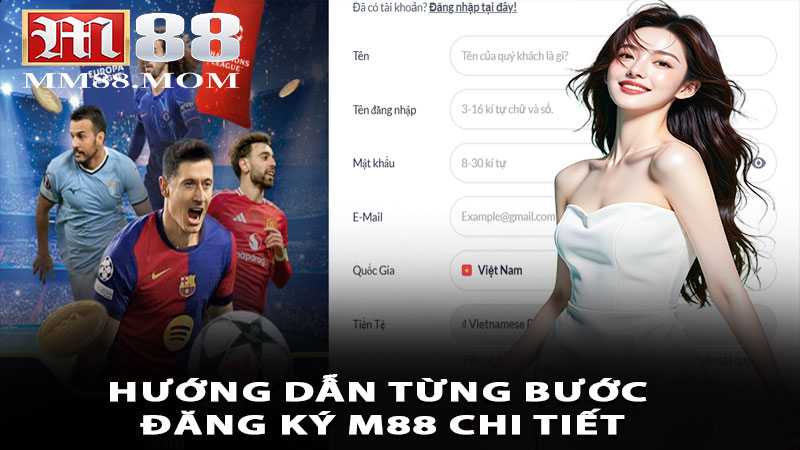 Hướng dẫn từng bước đăng ký M88 chi tiết