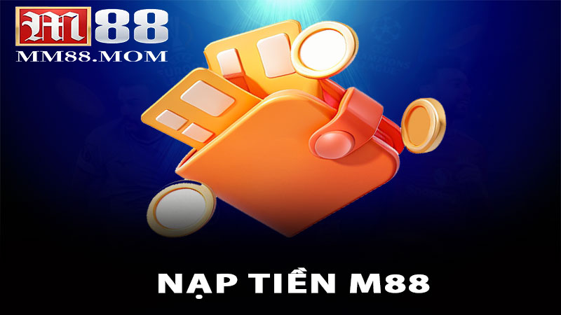 Nạp tiền M88